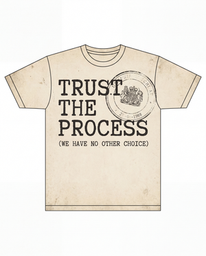 Trust The Process Tee